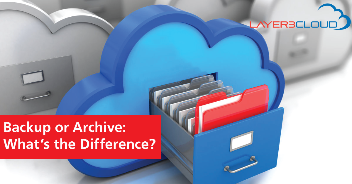 Backup or Archive: What’s the Difference?